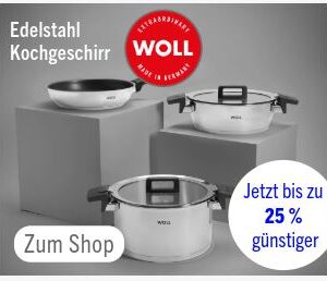 Spare jetzt 25% auf WOLL Edelstahl-Kochgeschirr – kein Code nötig! Hochwertige Qualität zum reduzierten Preis, nur für kurze Zeit.